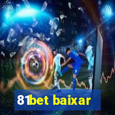 81bet baixar